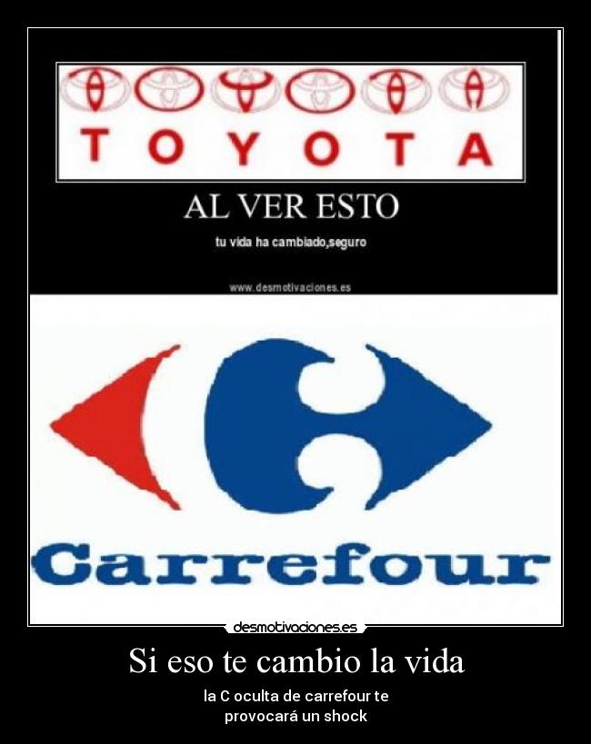 Si eso te cambio la vida -