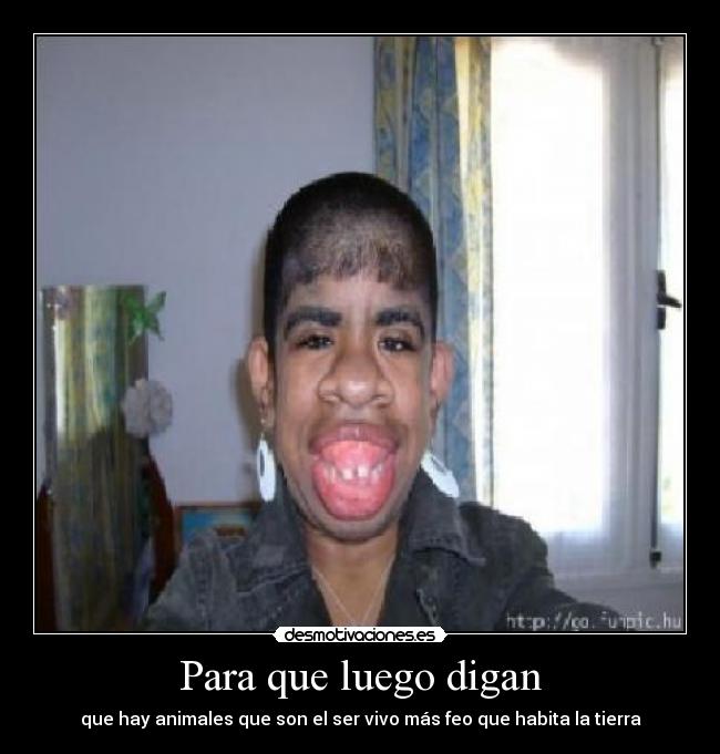 Para que luego digan - 