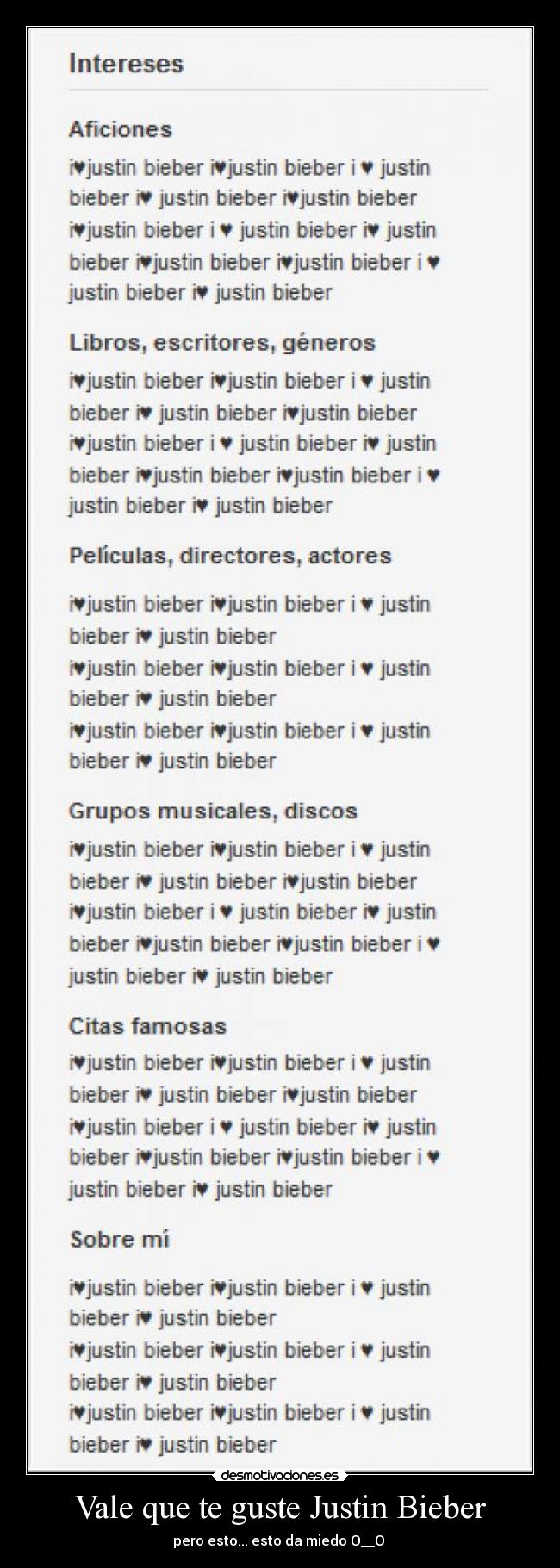 Vale que te guste Justin Bieber - pero esto... esto da miedo O__O 