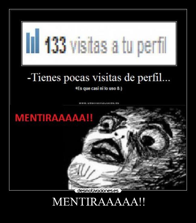 carteles tuentimentiraperfil desmotivaciones