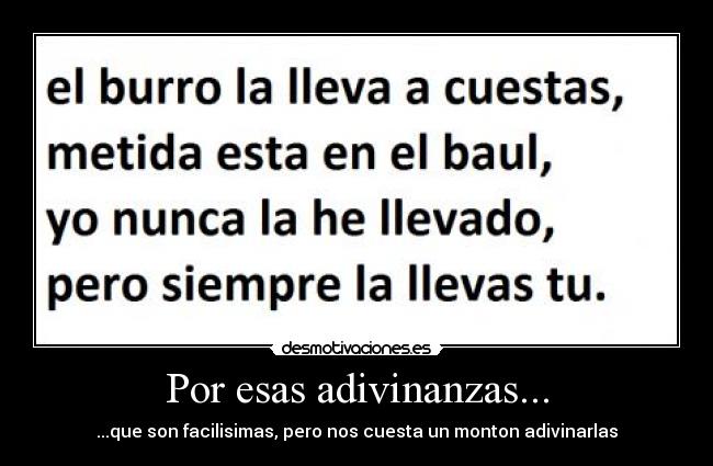 Por esas adivinanzas... -