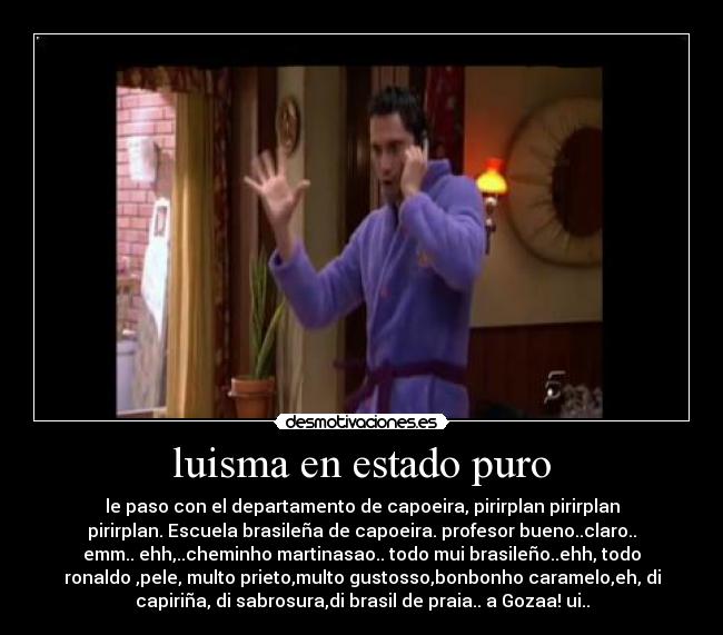 luisma en estado puro -