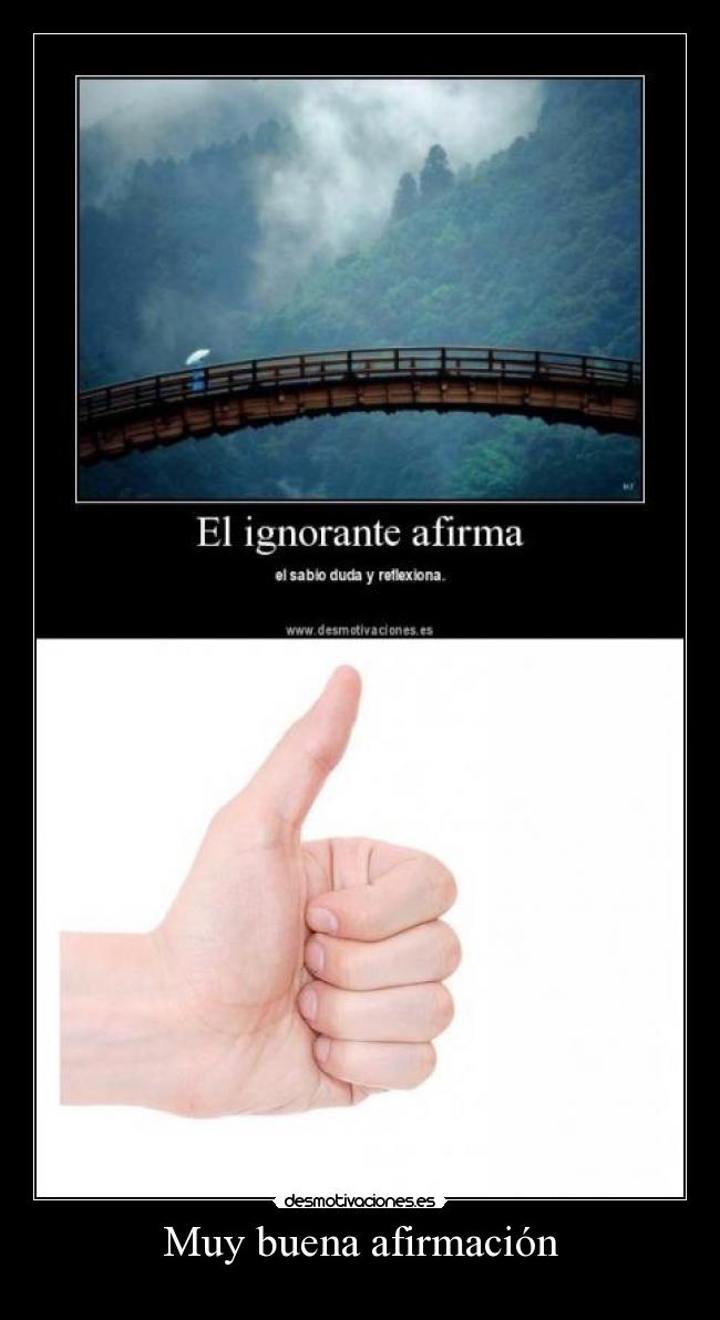 Muy buena afirmación -