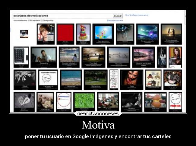 Motiva - poner tu usuario en Google Imágenes y encontrar tus carteles