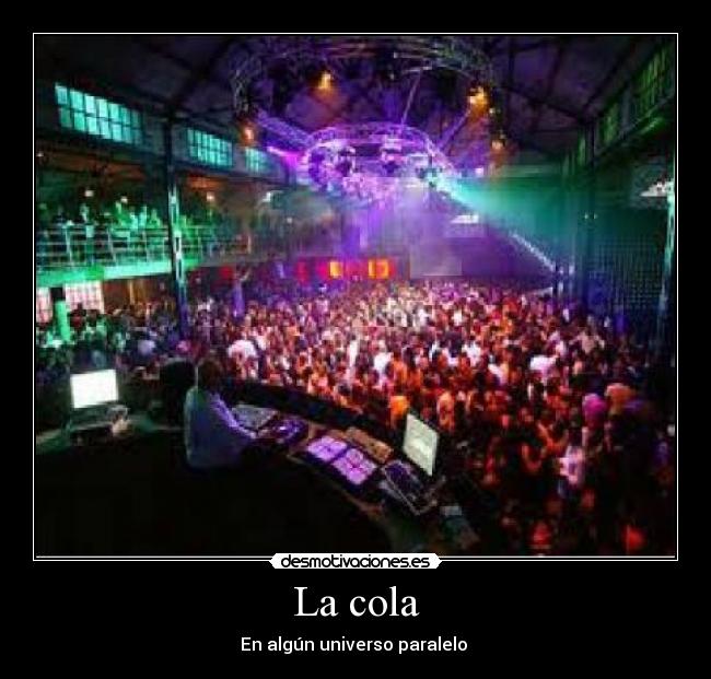 La cola -