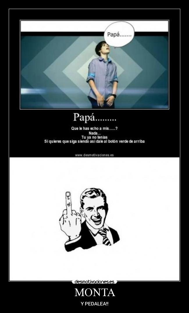 MONTA - Y PEDALEA!!