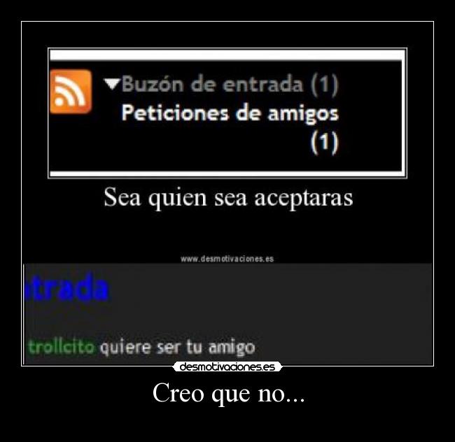 Creo que no... - 