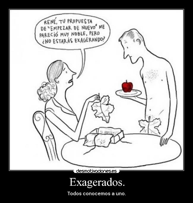 Exagerados. - 