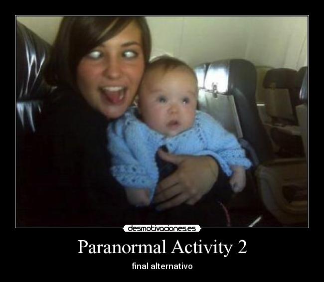 Paranormal Activity 2 -