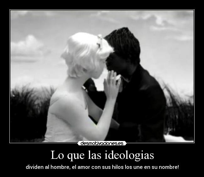 Lo que las ideologias -
