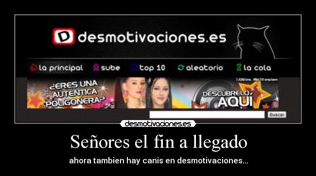 Señores el fin a llegado - ahora tambien hay canis en desmotivaciones...