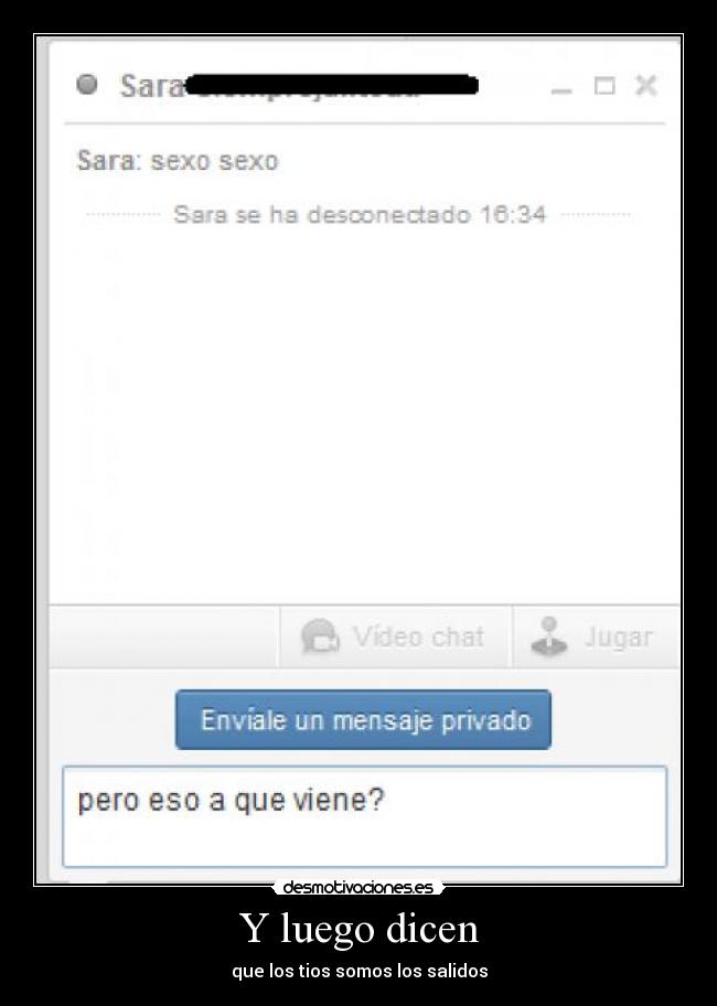 Y luego dicen - que los tios somos los salidos