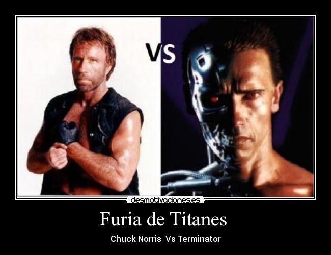 Furia de Titanes - Chuck Norris Vs Terminator