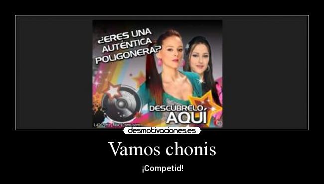 Vamos chonis - 