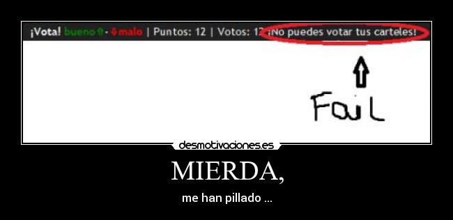 MIERDA, -
