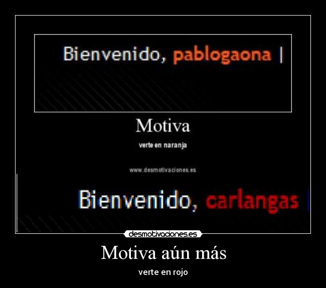 Motiva aún más -