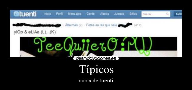 Típicos - canis de tuenti.