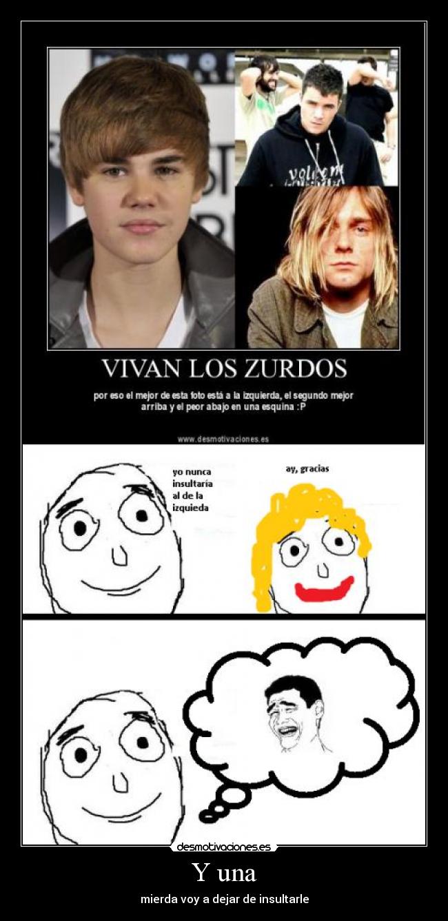 Y una - mierda voy a dejar de insultarle