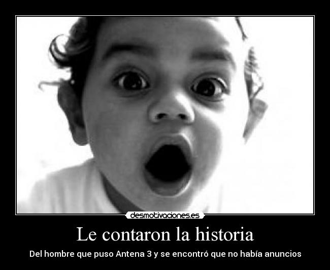 Le contaron la historia - 