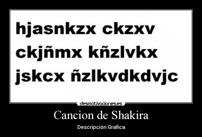 Cancion de Shakira - Descripción Grafica
