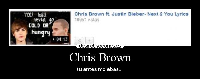 Chris Brown - tu antes molabas....