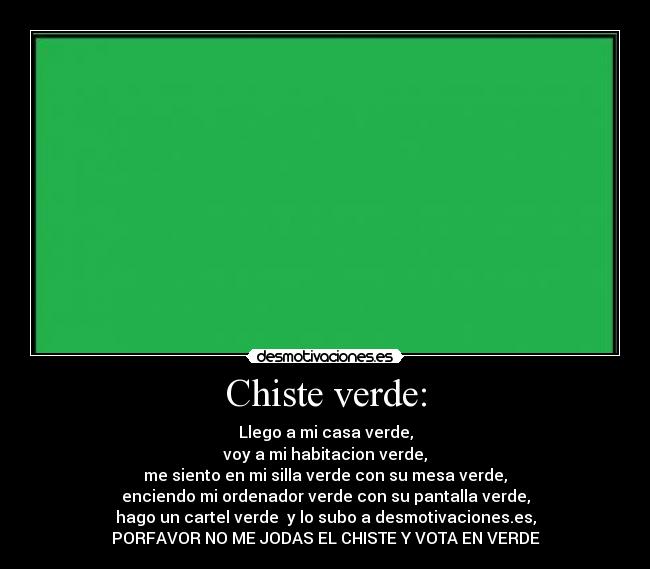 Chiste verde: - 