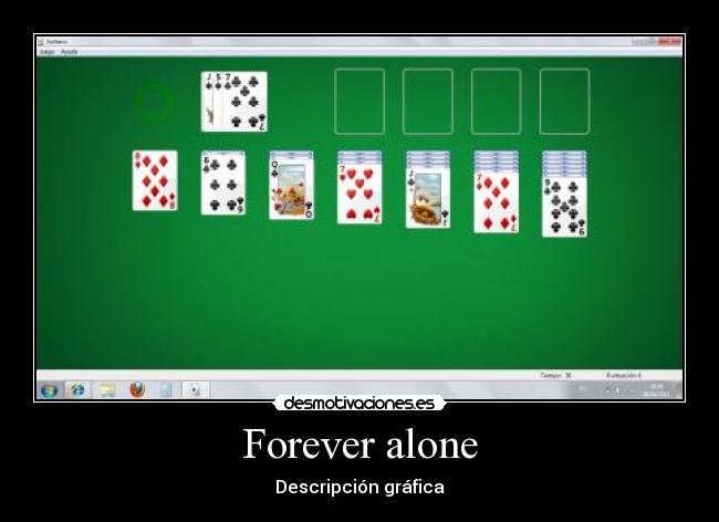 Forever alone - 