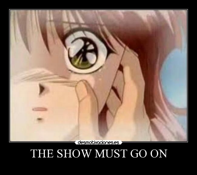 carteles the show must desmotivaciones