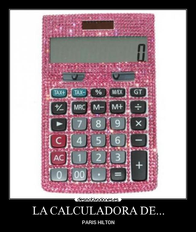 LA CALCULADORA DE... - 