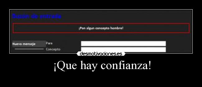 ¡Que hay confianza! -