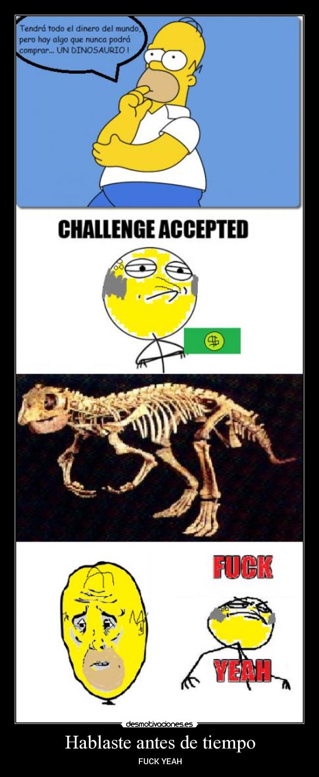 Hablaste antes de tiempo -