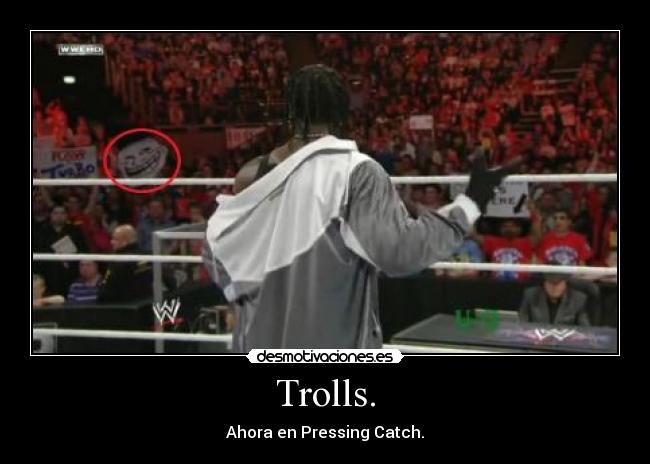 Trolls. - 