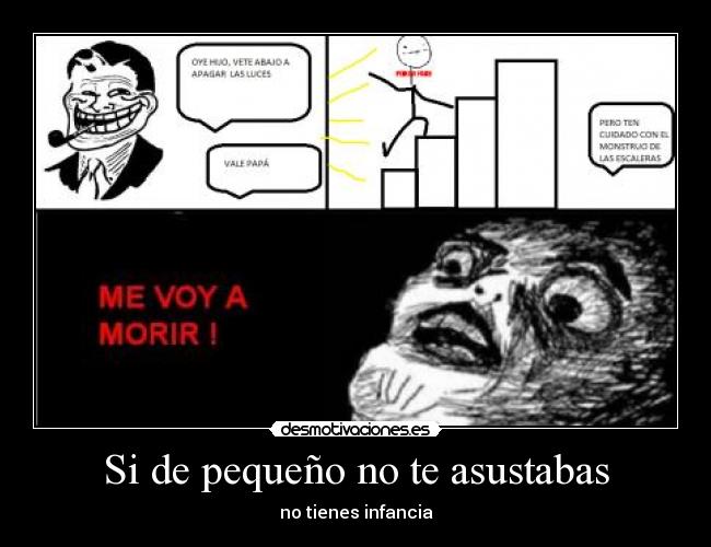 Si de pequeño no te asustabas - 