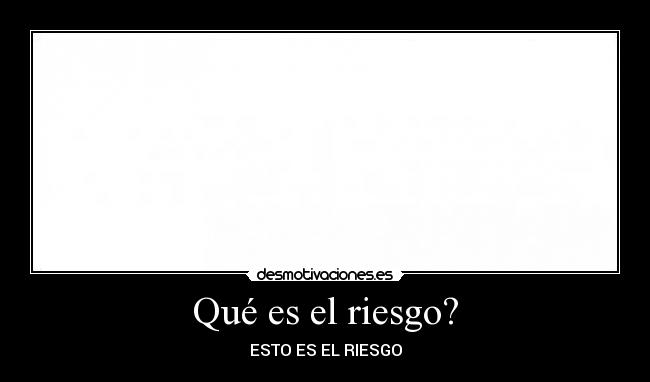 carteles que riesgo desmotivaciones