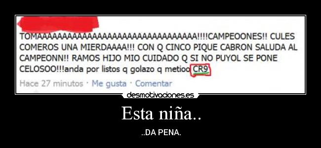 Esta niña.. - ..DA PENA.
