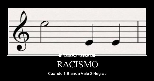 RACISMO -