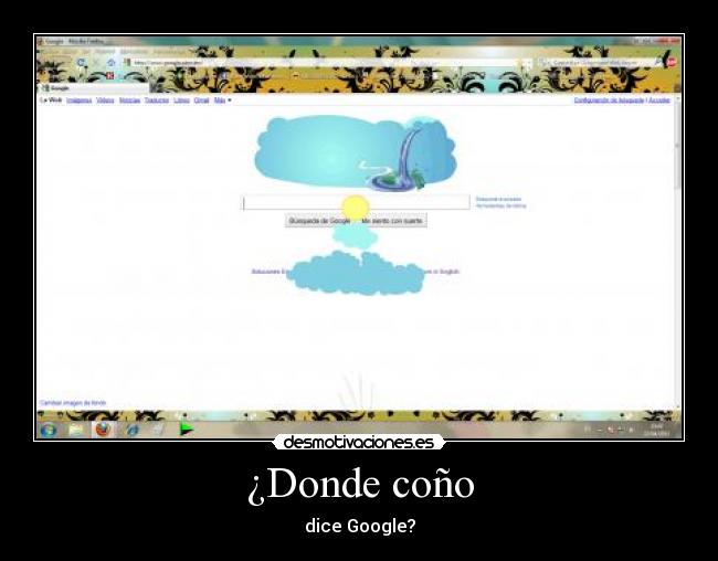 ¿Donde coño - dice Google?