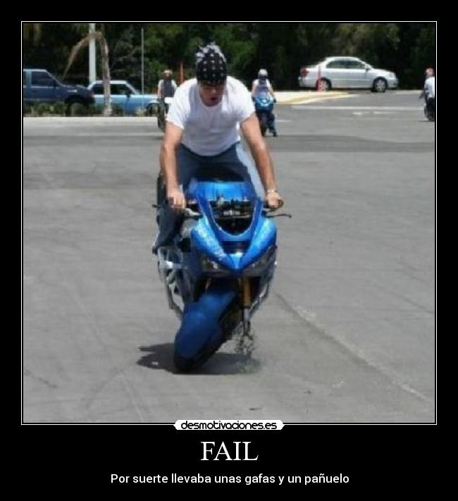 FAIL - Por suerte llevaba unas gafas y un pañuelo