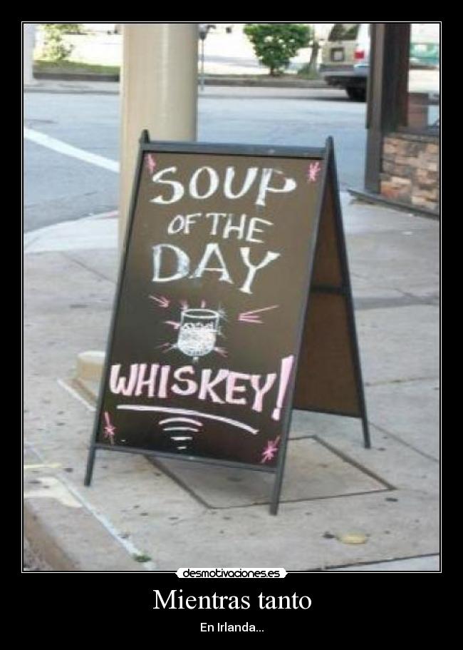 Mientras tanto - En Irlanda...