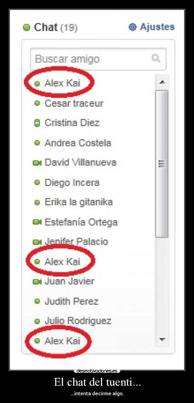 El chat del tuenti... - ...intenta decirme algo.