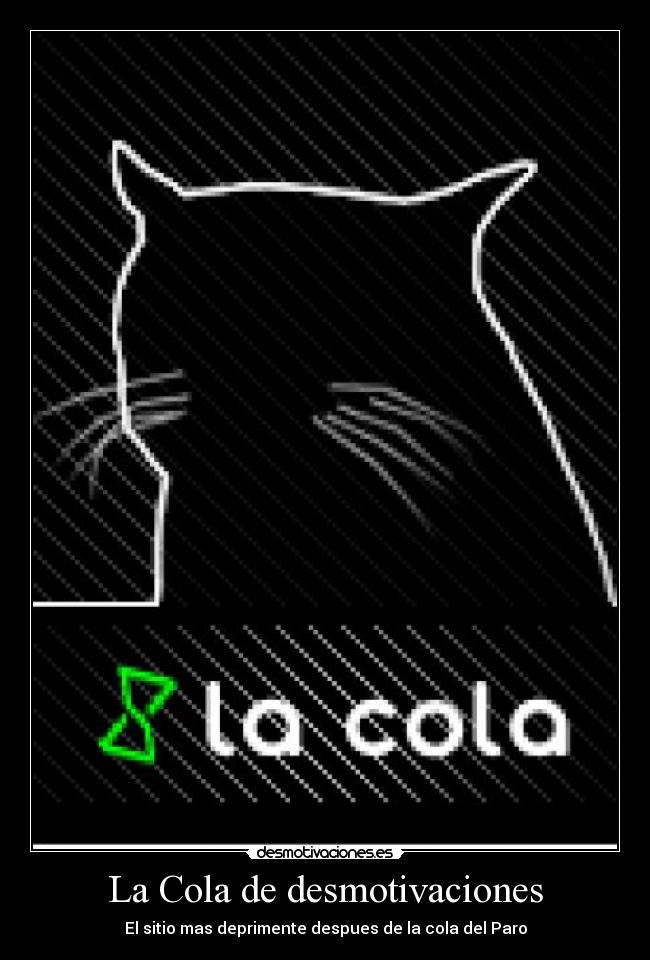 La Cola de desmotivaciones - El sitio mas deprimente despues de la cola del Paro