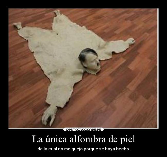 La única alfombra de piel - 