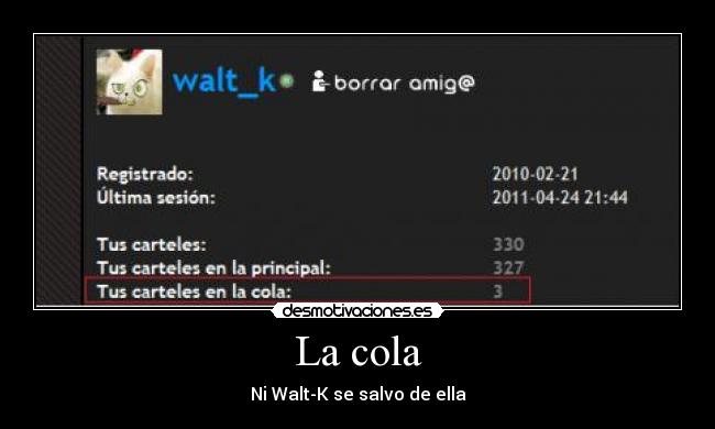 La cola - Ni Walt-K se salvo de ella