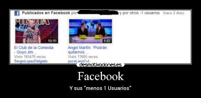 Facebook - Y sus menos 1 Usuarios