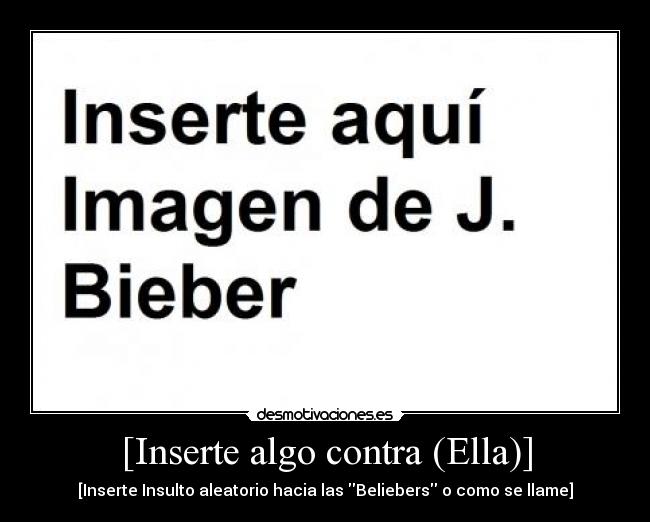 [Inserte algo contra (Ella)] - 