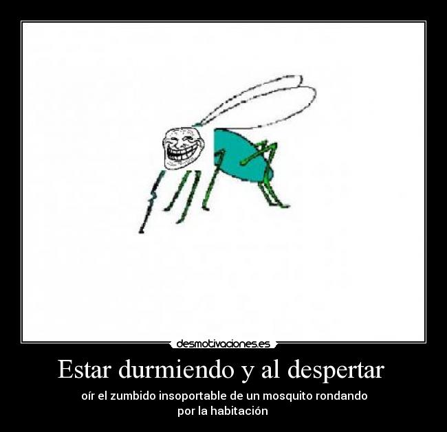 Estar durmiendo y al despertar -