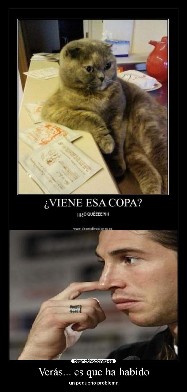 Verás... es que ha habido - 