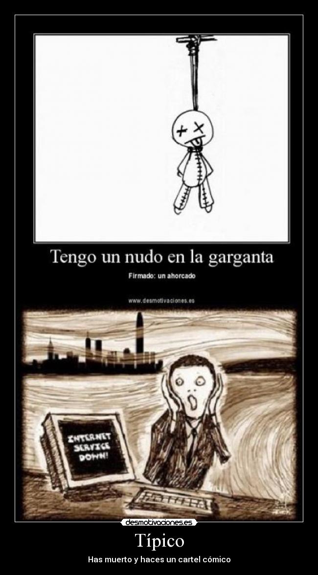 Típico - Has muerto y haces un cartel cómico