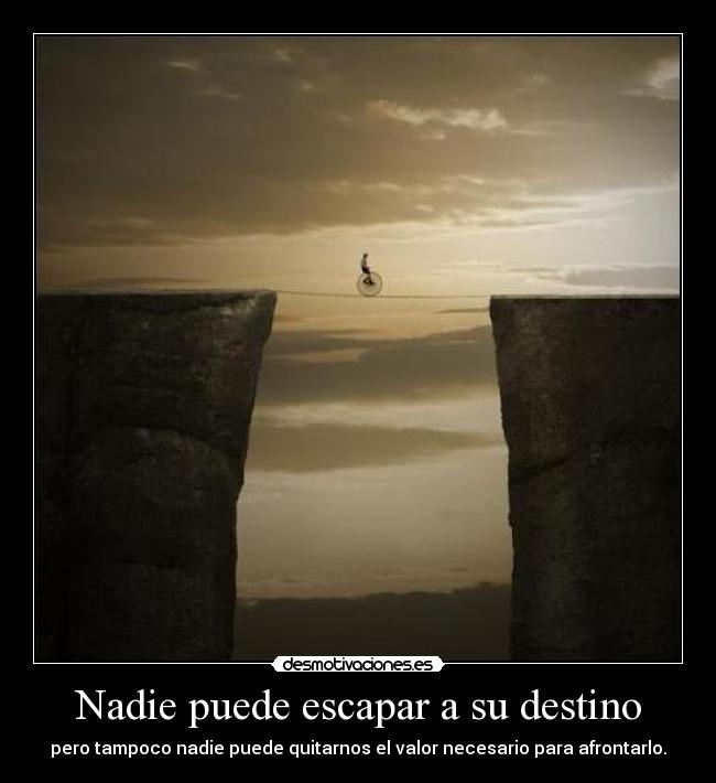 Nadie puede escapar a su destino -