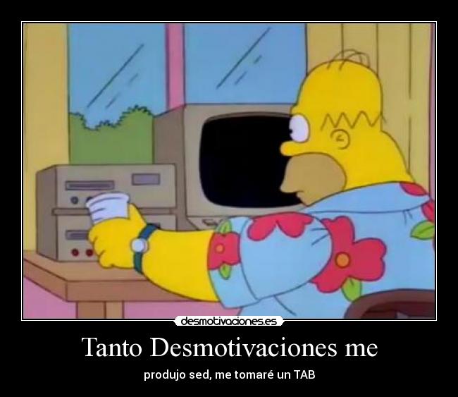 Tanto Desmotivaciones me - 